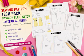 create a sewing pattern, tech pack, fashion flat sketch and pattern grading