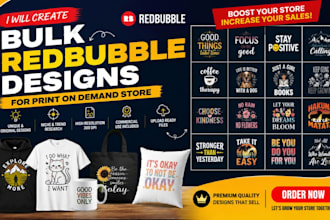 create bulk redbubble designs for print on demand store growth