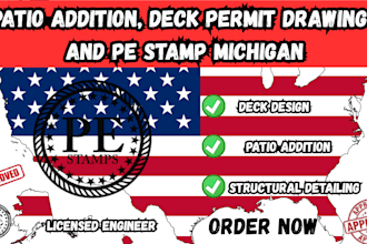 provide patio addition, deck permit drawings and pe stamp michigan USA