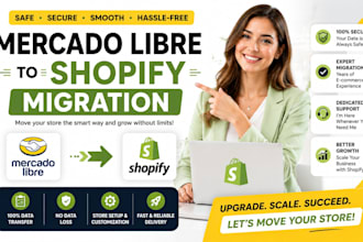 migrate mercado libre to shopiy website ecommerce store product listing expert