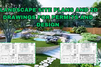 create landscape site plans and 2d drawings for permits and design