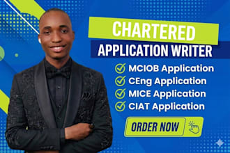write your chartered membership application for mciob ceng mice or ciat