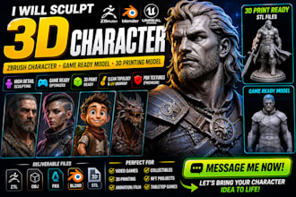 sculpt 3d character, zbrush character, game ready model and 3d printing model