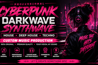 produce edm, cyberpunk darkwave synthwave track, house, deep house, techno music