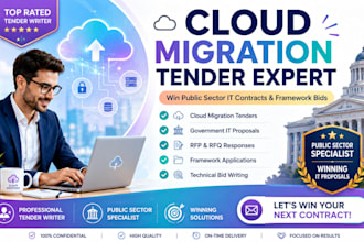 write expert cloud migration tender, public sector IT bids, framework proposals