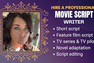write movie script screenplay feature film script tv series novel adaptation