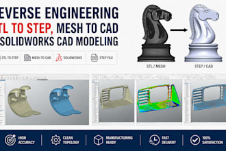 do reverse engineering stl to step, mesh to cad and solidworks cad modeling