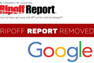 ripoff report removal and google search deindexing expert, reputation repair