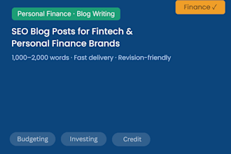 write SEO blog posts for fintech and personal finance brands