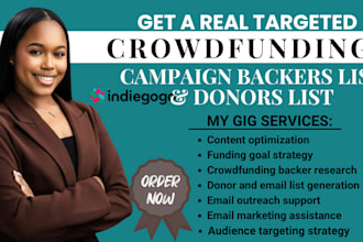 generate targeted crowdfunding backers and email list for fundraising campaign