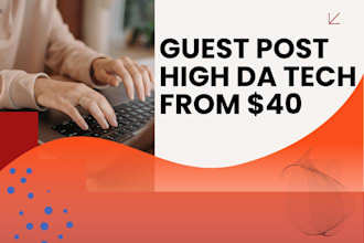 publish guest post on da 40 tech blogs with dofollow link