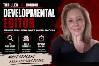 developmental edit your thriller or horror novel to maximize suspense, tension