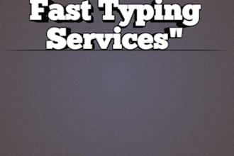 provide professional fast typing services for you