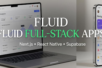 build fluid full stack web and mobile app development using nextjs