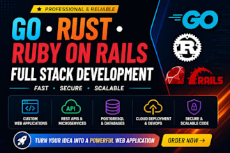 build full stack apps with go rust  ruby on rails