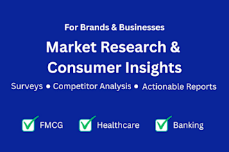 do market research and consumer insight report for your business