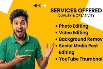 photo editing, video editing, logo design, thumbnails