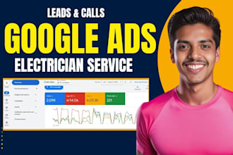 setup audit and optimize google ads campaign for electrician service