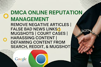 remove negative articles false bad news links mugshots cases