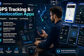build gps tracking app, geolocation app, google maps, navigation and tracker app