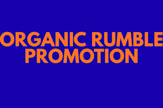 organic rumble video promotion