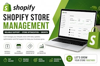 manage shopify stores with updates, optimization and support
