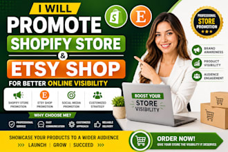 promote shopify store to boost shopify sales, etsy promotion for website traffic