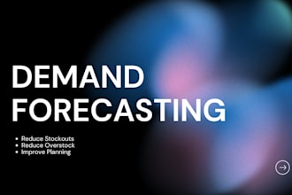 build accurate sales, inventory, demand forecasting models