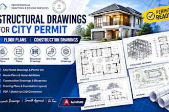do structural drawings for city permit, 2d floor plans, construction drawings