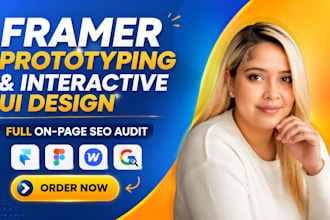 do framer prototyping interactive UI design and full on page SEO audit
