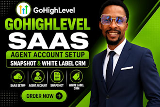 gohighlevel saas, agent account setup, snapshot and white label CRM