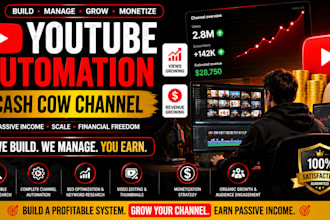 build, manage and grow a profitable youtube automation cash cow channel