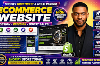 build redesign shopify high ticket multivendor dropshipping website store design