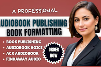 edit book formatting and publish your audiobook on amazon acx, findaway voices
