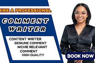 write comments on your blog posts, social media posts and website