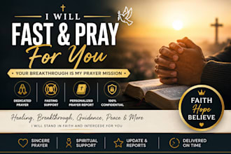 fast and pray for your breakthrough, healing, guidance, and spiritual needs