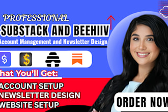 manage and design newsletter for your substack and beehiiv account