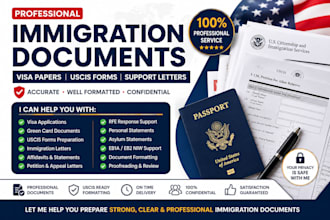 prepare immigration papers, visa documents, uscis forms, and support letters