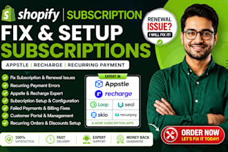 fix shopify subscription, appstle, recharge renewal issues and recurring payment