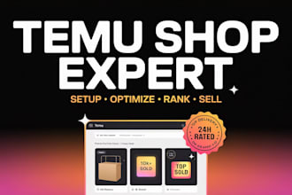 setup and optimize your temu shop for viral sales and fast ranking