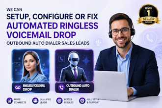 setup or fix automated ringless voicemail drop outbound auto dialer sales leads