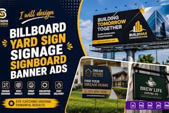 design billboard yard sign signage signboard or banner ads