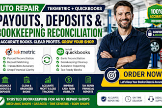 reconcile auto repair payouts deposits and bookkeeping in tekmetric quickbooks