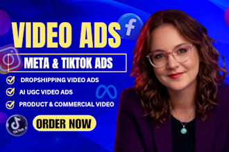create video ads, dropshipping ads, for facebook, instagram, tiktok and meta ads