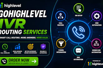 reate ghl IVR call routing, phone system, and workflow automation
