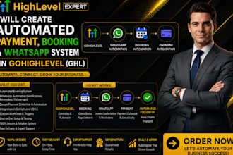 create gohighlevel automated payment booking and whatsapp system