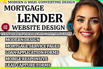 design a high converting mortgage lender website for loan officers and brokers
