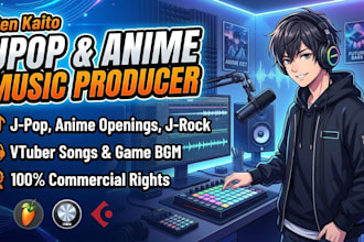produce authentic anime song or high quality jpop track as your music producer