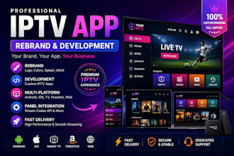 professionally rebrand a modern iptv for you with admin panel