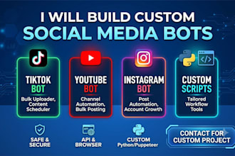 develop social media bot, twitter api bot, and youtube bot, tiktok bot